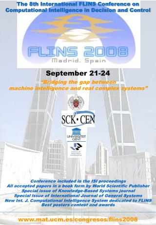 The 8th International FLINS Conference on Computational Intelligence in Decision and Control