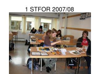 1 STFOR 2007/08