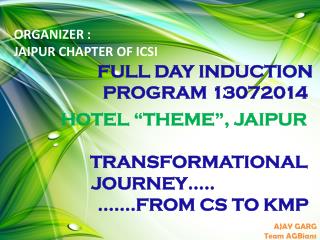 HOTEL “THEME”, JAIPUR TRANSFORMATIONAL 	JOURNEY….. …….FROM CS TO KMP