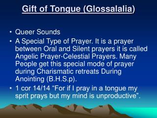 Gift of Tongue (Glossalalia )