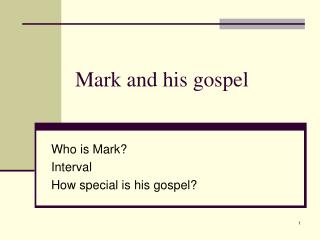 Mark and his gospel