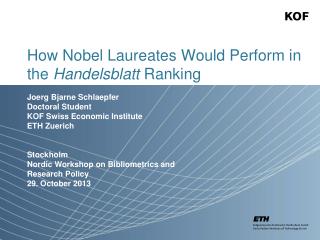 How Nobel Laureates Would Perform in the Handelsblatt Ranking