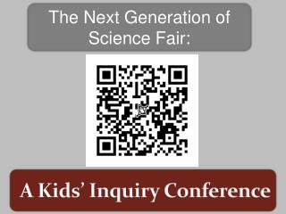 A Kids’ Inquiry Conference