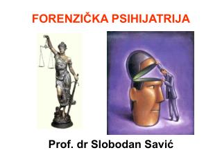 FORENZIČKA PSIHIJATRIJA