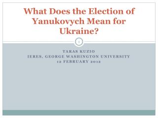What Does the Election of Yanukovych Mean for Ukraine?