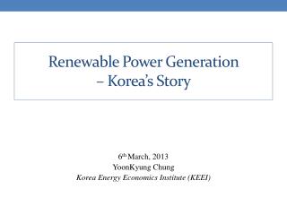 Renewable Power Generation – Korea’s Story