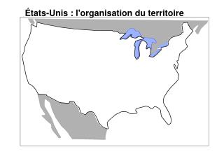 États-Unis : l'organisation du territoire