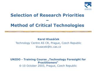 Selection of Research Priorities – Method of Critical Technologies