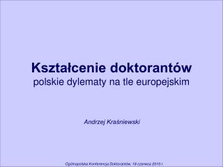 Kształcenie doktorantów polskie dylematy na tle europejskim