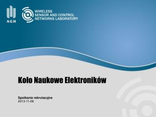 Koło Naukowe Elektroników Spotkanie rekrutacyjne 2013-11-06