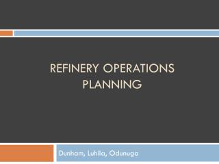 Refinery Operations Planning
