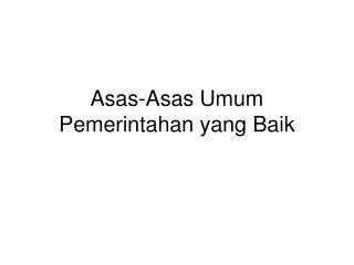 Asas-Asas Umum Pemerintahan yang Baik
