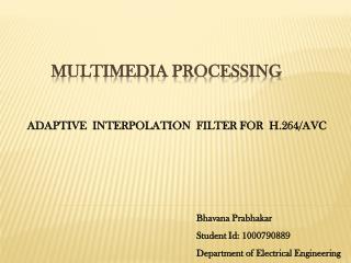 MULTIMEDIA PROCESSING