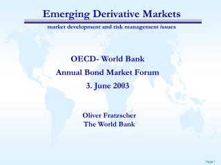 Emerging Derivative Markets market development and risk management issues