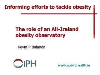 The role of an All-Ireland obesity observatory