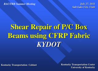 Shear Repair of P/C Box Beams using CFRP Fabric KYDOT