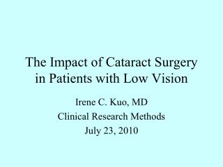 The Impact of Cataract Surgery in Patients with Low Vision