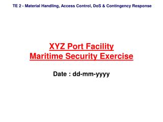 XYZ Port Facility Maritime Security Exercise