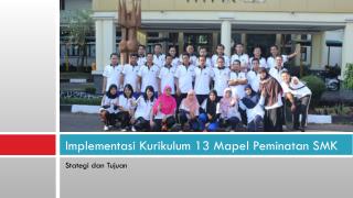 Implementasi Kurikulum 13 Mapel Peminatan SMK