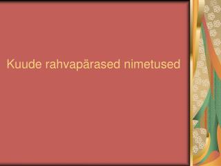 Kuude rahvapärased nimetused