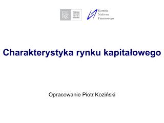 Charakterystyka rynku kapitałowego