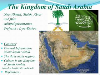 The Kingdom of Saudi Arabia