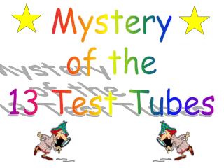 Mystery of the 13 Test Tubes