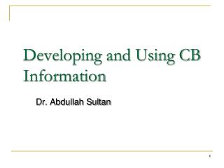 Developing and Using CB Information