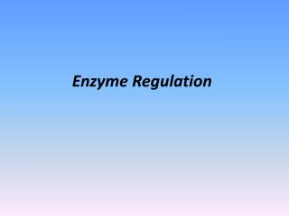 Enzyme Regulation