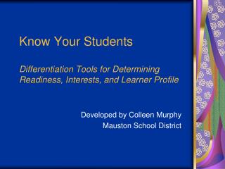 Developed by Colleen Murphy Mauston School District