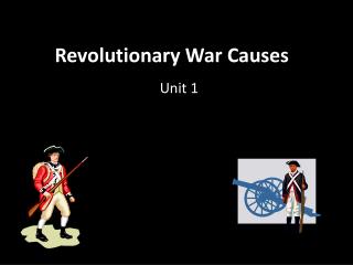 Revolutionary War Causes