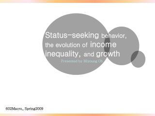 Status-seeking behavior, the evolution of income inequality, and growth