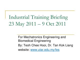 Industrial Training Briefing 23 May 2011 – 9 Oct 2011