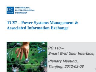 TC57 – Power Systems Management & Associated Information Exchange