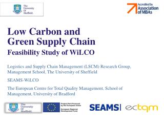 Low Carbon and Green Supply Chain Feasibility Study of WiLCO