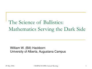 The Science of Ballistics: Mathematics Serving the Dark Side