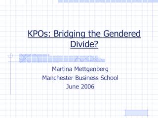 KPOs: Bridging the Gendered Divide?