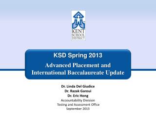 KSD Spring 2013 Advanced Placement and International Baccalaureate Update