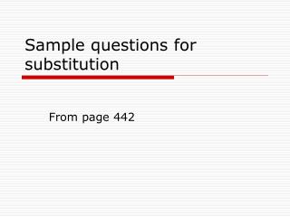 Sample questions for substitution