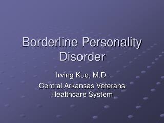 Borderline Personality Disorder