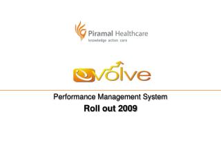 Performance Management System Roll out 2009