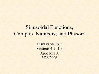 Sinusoidal Functions, Complex Numbers, and Phasors