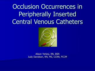 Occlusion Occurrences in Peripherally Inserted Central Venous Catheters