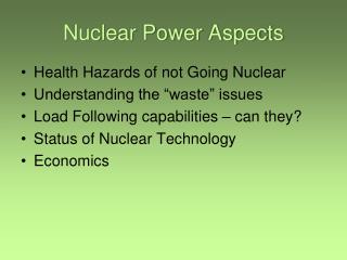 Nuclear Power Aspects