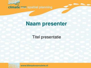 Naam presenter