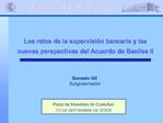 Los retos de la supervisi n bancaria y las nuevas perspectivas del Acuerdo de Basilea II