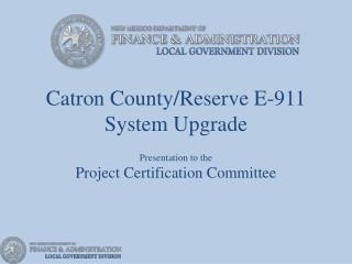 Catron County/Reserve E-911 System Upgrade