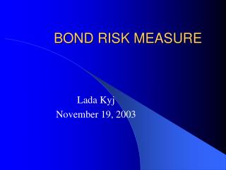 BOND RISK MEASURE
