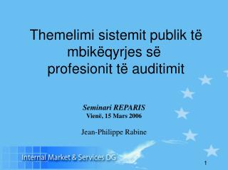 Themelimi sistemit publik të mbikëqyrjes së profesionit të auditimit Seminari REPARIS