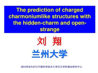 The prediction of charged charmoniumlike structures with the hidden-charm and open-strange